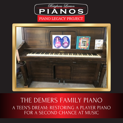 The Demers Family Piano!