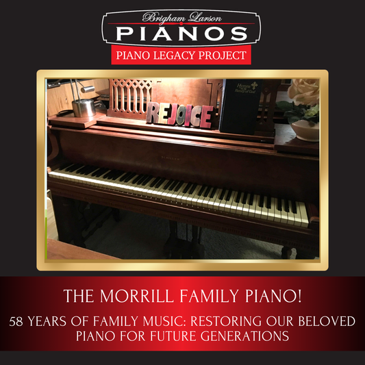 The Morrill Family Piano!