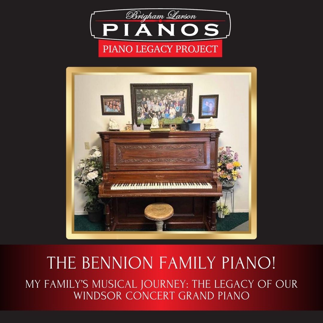 The Bennion Family Piano!