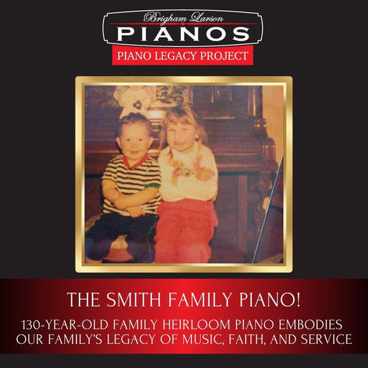 The Smith Family Piano!