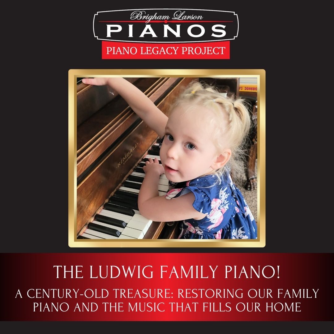 The Ludwig Family Piano!