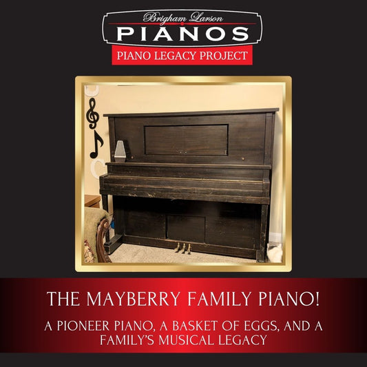 The Mayberry Family Piano!