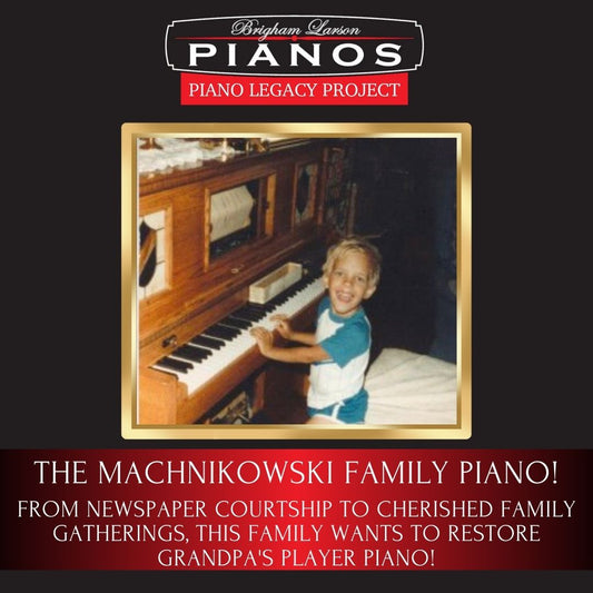 The Machnikowski Family Piano!