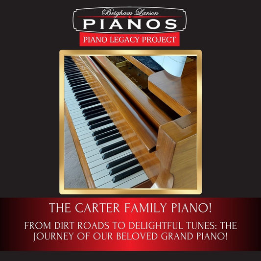 The Carter Family Piano!