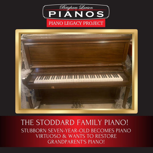 The Stoddard Family Piano!