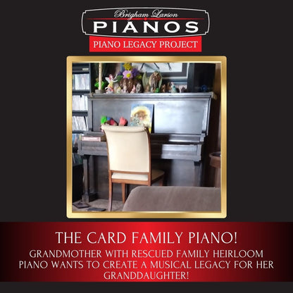 The Card Family Piano!