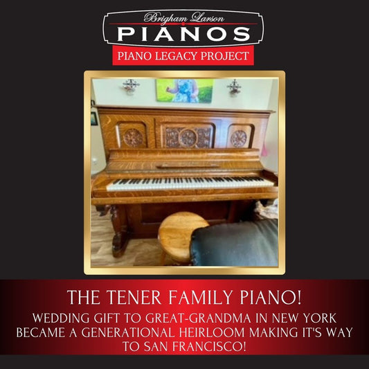 The Tener Family Piano!