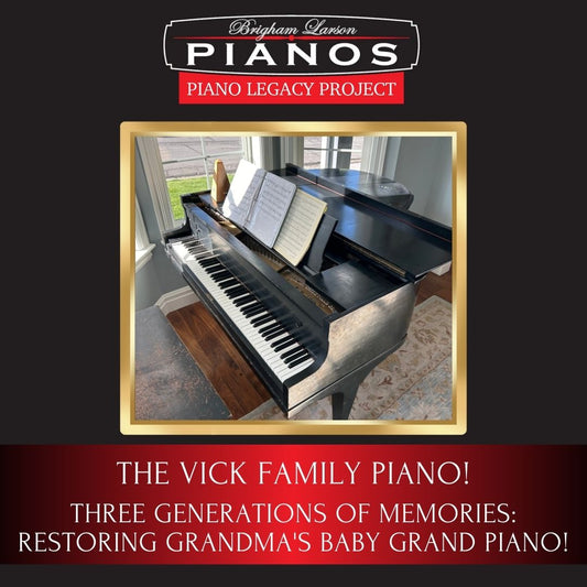 The Vick Family Piano!