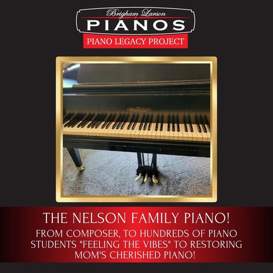 The Nelson Family Piano!